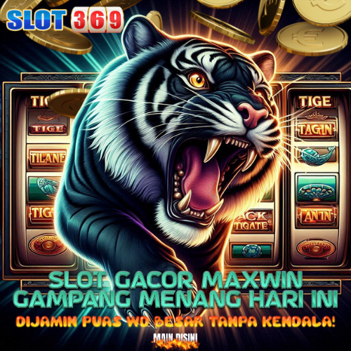 SLOT GACOR MAXWIN GAMPANG MENANG HARI INI DIJAMIN PUAS WD BESAR TANPA KENDALA!